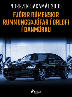 cover image of Fjórir rúmenskir rummungsþjófar í orlofi í Danmörku